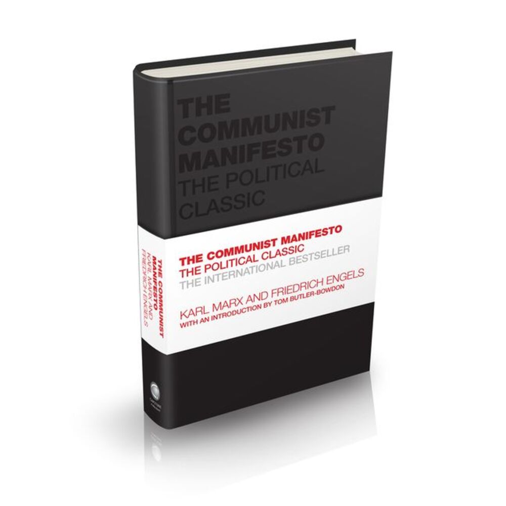 The Communist Manifesto: The Political Classic -- Karl Marx